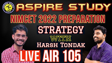 Live Preparation Strategy : AIR 105 NIMCET 2022 - Harsh Tondak - MNNIT Allahabad