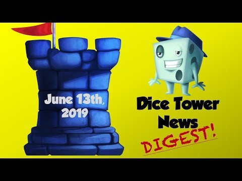 dice-tower-news-digest---june-13th,-2019