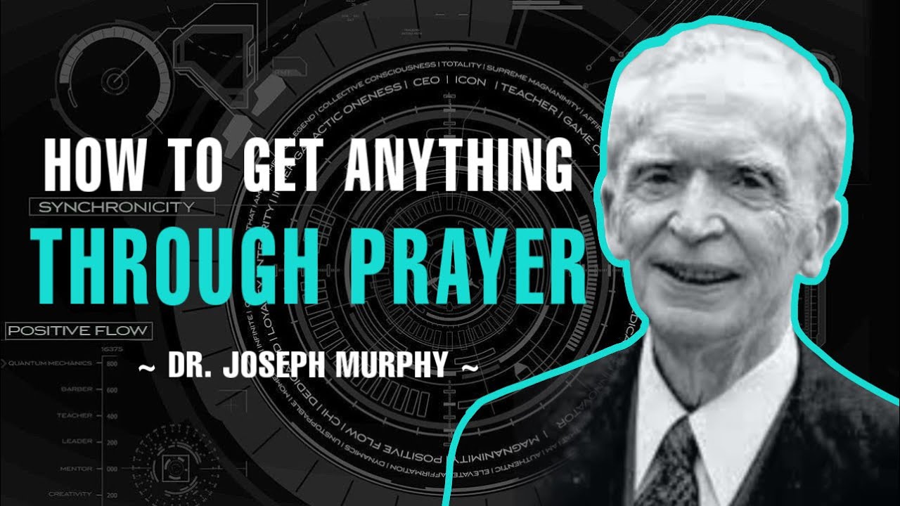 How To Pray For Anything Dr Joseph Murphy Youtube