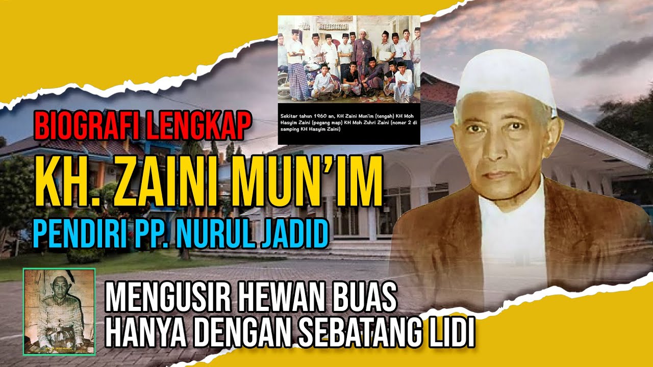 Biografi KH. Zaini Mun'im - Pendiri Pondok Pesantren Nurul Jadid Probolinggo