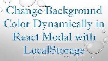 Change Background Color Dynamically in React Modal with LocalStorage