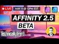 Live affinity 25 beta featuresplus qa