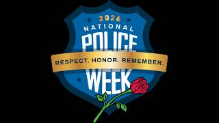 2026 National Police Week Memorial Ceremony