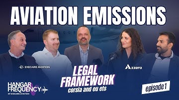Aviation Emissions & Compliance | CORSIA, EU ETS & the Legal Landscape |  Hangar Frequency Ep. 1