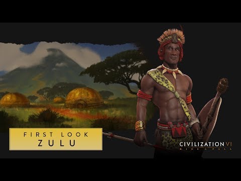 Civilization VI: Rise and Fall – First Look: Zulu [International]