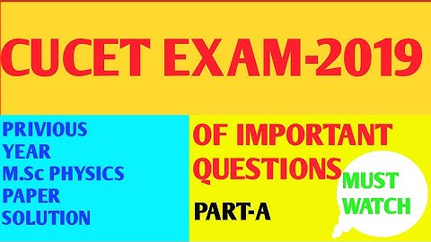 CUCET|| Cucet Previous Year Paper Solutions || Cucet Physics Paper Solutions||cucet exam||cucet2019|