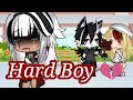 💔hard boy•°•[gacha Life]♥glmv~