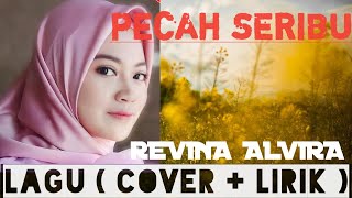 PECAH SERIBU ( COVER + LIRIK ) | REVINA