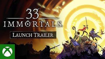 33 Immortals - Official Launch Trailer