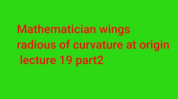 Radius of curvature at origin of a pedal curve lecture 19 part 2