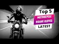 ✅ Best motorcycle riding gloves: Motorcycle riding gloves(Buying Guide)