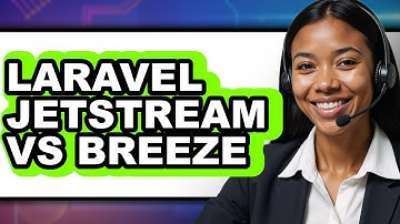 Laravel Jetstream vs Breeze: Which Is Better for Your Next Project?