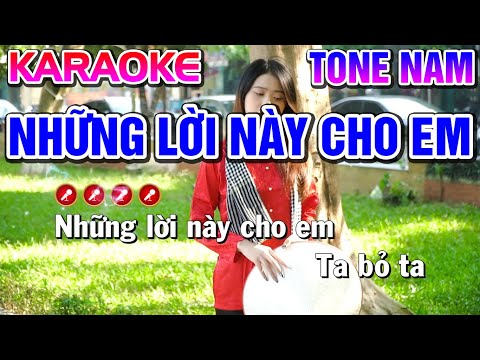 NHỮNG LỜI NÀY CHO EM Karaoke Nhạc Sống Tone Nam ( BEAT CHUẨN ) – Tình Trần Organ