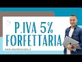 Vantaggi Partita IVA a Regime Forfettario del 5%
