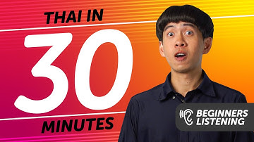 30 Minutes of Thai Listening Comprehension for Beginners