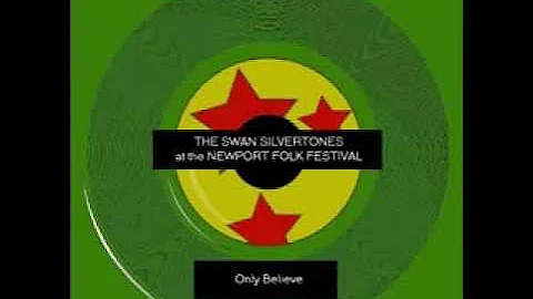 Only Believe  -by the Swan Silvertones (live)