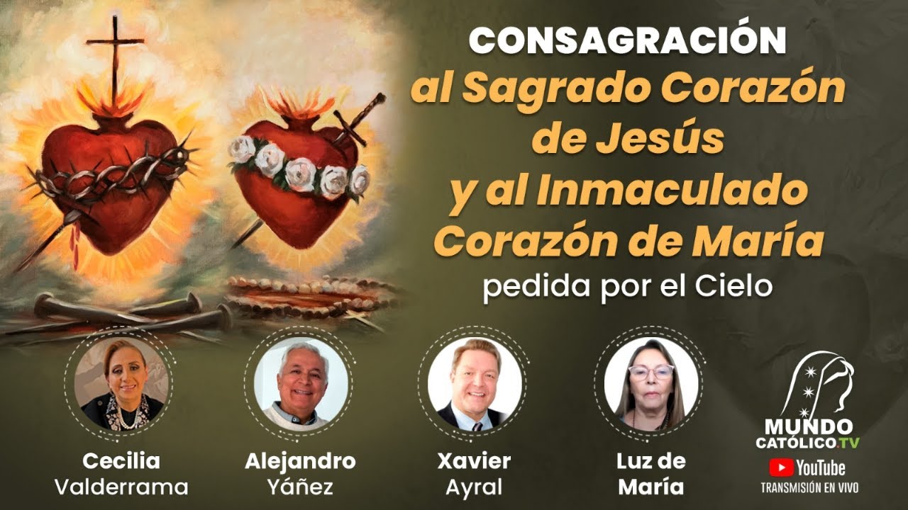 CONSAGRACIÓN al Sagrado Corazón de Jesús y al Inmaculado Corazón de María