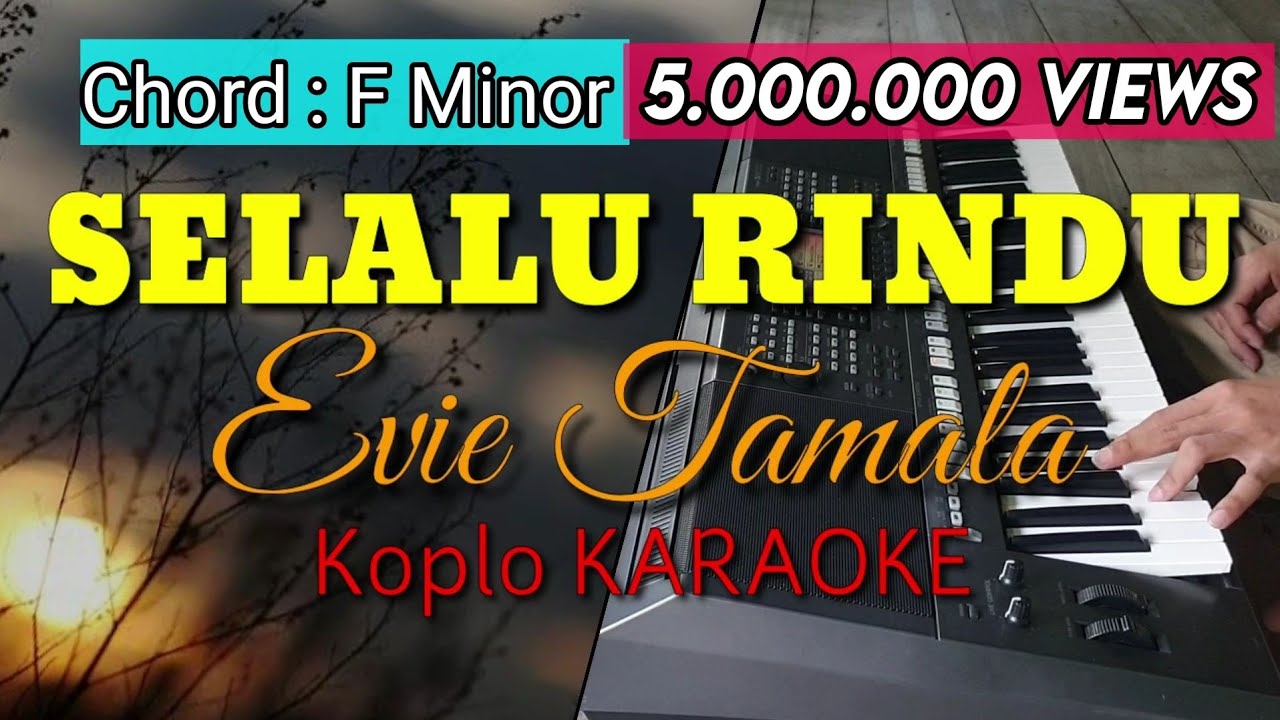 SELALU RINDU - Evie Tamala Koplo KARAOKE Dangdut Time Cover YAMAHA PSR S970