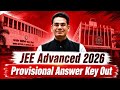 JEE Advanced Provisional Answer Key is out