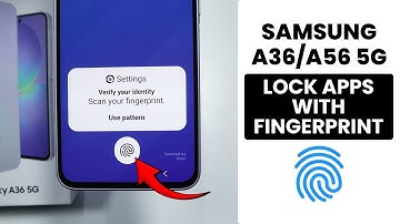 How to Lock Apps with Fingerprint in Samsung A36/A56