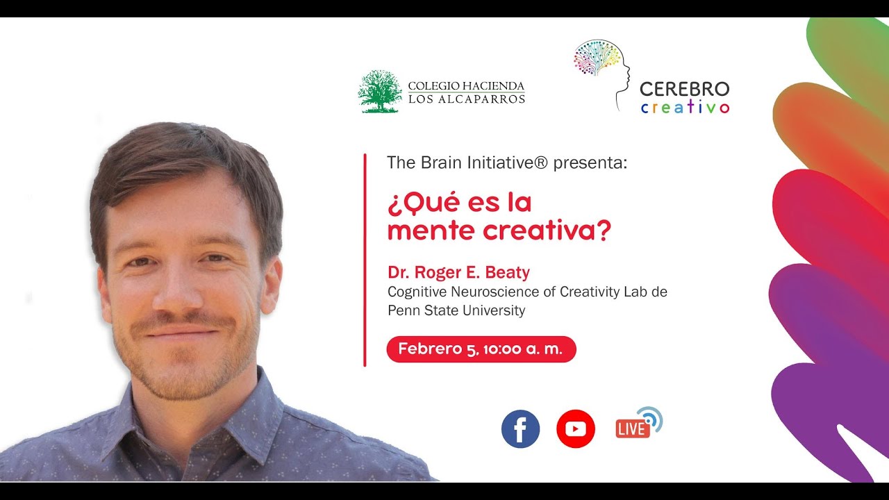 Cerebro Creativo - ¿Qué es la mente creativa? por Dr. Roger E. Beaty