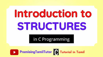 Introduction to STRUCTURES in C || Purpose of using Structure||C Programming Tutorial in Tamil