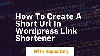 How to create a short url in wordpress link shortener