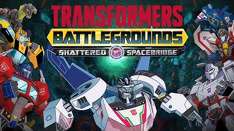 Transformers: Battlegrounds DLC Shattered Spacebridge