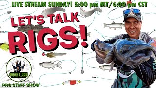 Guard Dog Inc. Pro Staff Live Stream Sunday! Let’ Talk Rigs! #fishing