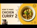 Instant Chicken Curry 2 | Easy Chicken Curry #curry