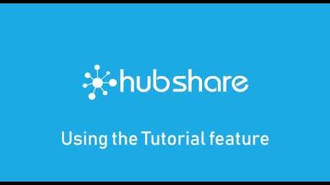Hubshare - Tutorials