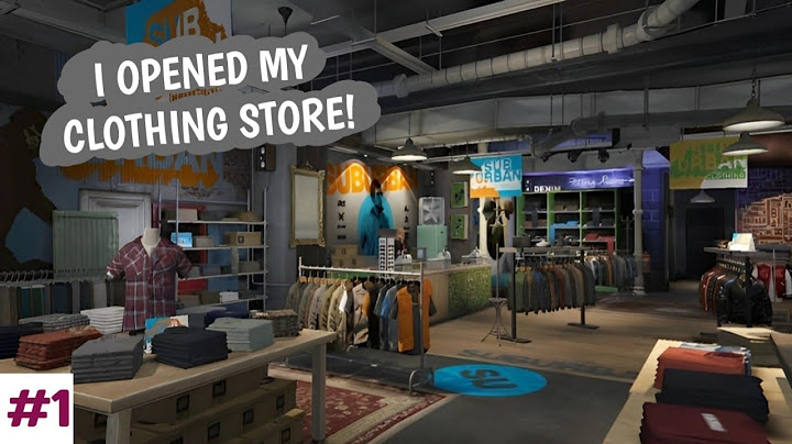 I opened a New Clothing Store!