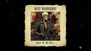 Rust - The Well