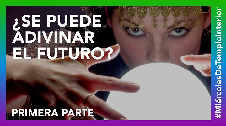 ¿Se Puede ADIVINAR el Futuro? - Primera Parte | #TuMejorPersona #MiércolesDeTemploInterior