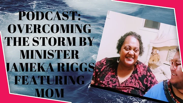 Podcast by Minister Jameka Riggs Overcoming the St...