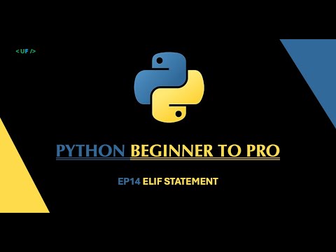 Python Beginner to Pro | Ep 14: Elif