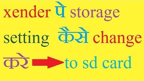 How to change xender storage to sd card