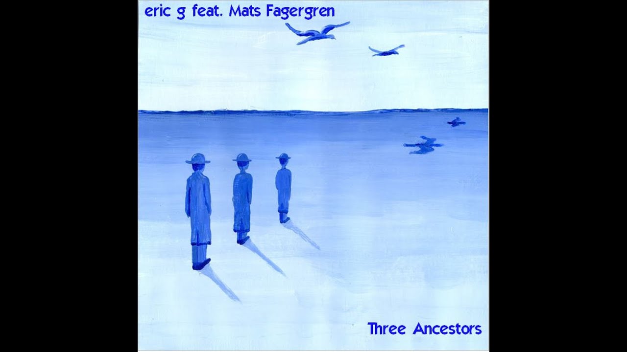 New album by eric g 2020 - Three Ancestors - YouTube