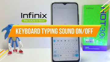 How To Turn Off Keyboard Typing Sound In Infinix Ho 30i