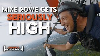 Mike Rowe Gets SERIOUSLY HIGH on Hot Air and HANG GLIDING | Somebody's Gotta Do It