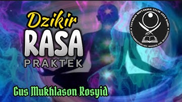 Cara Praktek Dzikir Rasa (Gus Mukhlason Rosyid) #ngajitauhid  #ngajihakikat