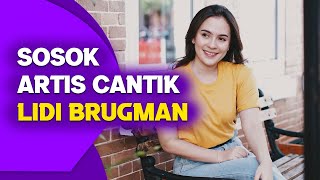 Lidi Brugman, Artis Cantik Berdarah Indonesia-Belanda