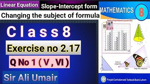 Class 8th Maths New Book Unit 2 Exercise no 2.17 Q.No 1 (V,VI) Slope-Intercept form -Subject formula