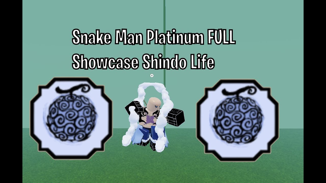 *MAX* Snake Man Platinum FULL Showcase!! Shindo Life Roblox YouTube