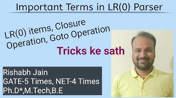 Lect-18 | Compiler Design | Important terms for LR(0) Parser | Augmented Grammar | Closure and GOTO