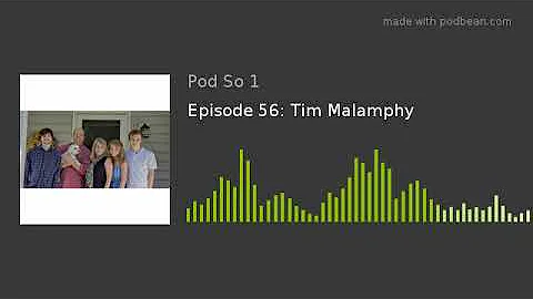 Episode 56: Tim Malamphy