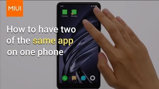 MIUI10: How to Have Two of The Same App on One Phone screenshot 3
