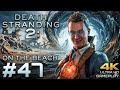 DEATH STRANDING 2: ON THE BEACH_PART 47