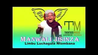 Manwali Jisinza Limbu Luchagula Ntombana  Audio by the ntuzu music