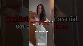 9 MISTAKES TO AVOID ON A FIRST DATE 🙈❤️